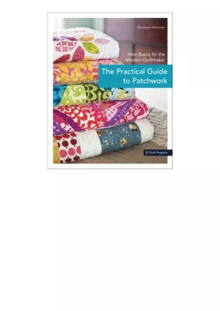download pdf The Practical Guide to Patchwork: New Basics for the Modern Quiltmaker