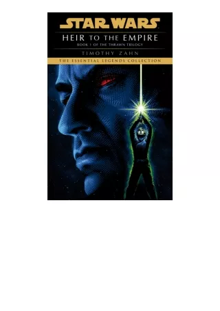 read book Heir to the Empire: Star Wars Legends (The Thrawn Trilogy) (Star Wars: The Thrawn Trilogy Book 1)