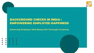 Background Checks in India : Empowering Employee Happiness