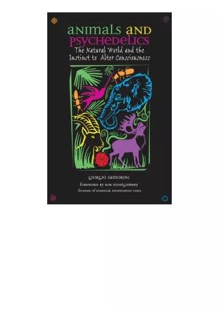 ebook download Animals and Psychedelics: The Natural World and the Instinct to Alter Consciousness