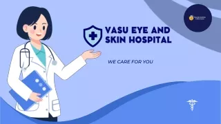 Vasu Eye and Skin Hospital