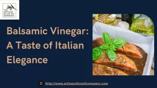 Balsamic Vinegar A Taste of Italian Elegance