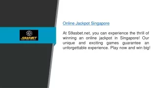 Online Jackpot Singapore S9asbet.net