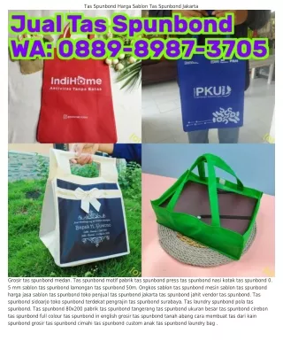 Ö889–898ᜪ–౩ᜪÖ5 (WA) Tas Furing Tas Spunbond Tas Spunbond Kediri