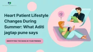 Heart Patient Lifestyle Changes During Summer What Aditi jagtap pune says