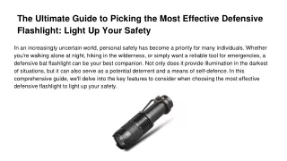 The Ultimate Guide to Picking the Most Effective Defensive Flashlight_ Light Up Your Safety