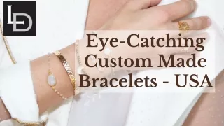 Eye-Catching Custom Made Bracelets