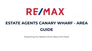 Remax Real Estate Agents Canary Wharf