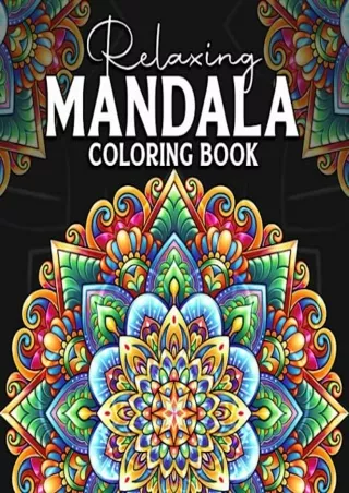 READ [PDF] Relaxing Mandala: Adult Coloring Book with Stunning Designs for Relaxation & Mindfulness