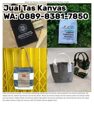 O889~8З8l~785O (WA) Produsen Tas Kanvas Malang Jual Tas Kanvas Surabaya