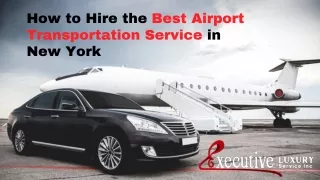 How to Hire the Best Airport Transportation Service in New York