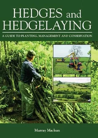 [PDF] Hedges and Hedgelaying: A Guide to Planting, Management and Conservation