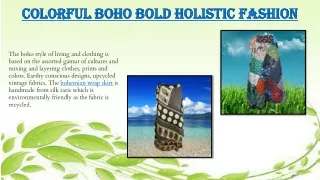 Colorful Boho Bold Holistic Fashion
