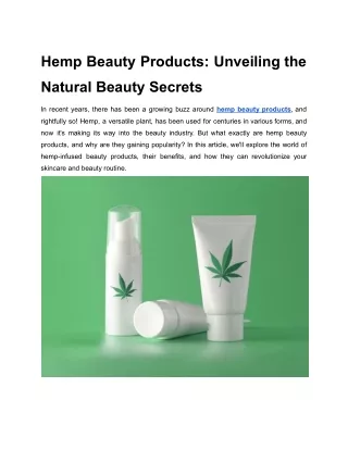 Hemp Beauty Products_ Unveiling the Natural Beauty Secrets