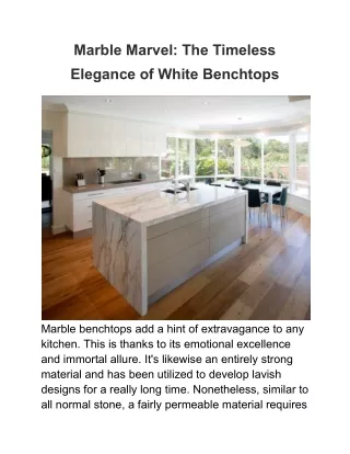 Marble Marvel_ The Timeless Elegance of White Benchtops