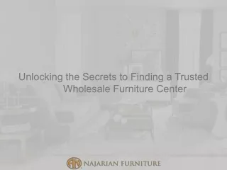 Unlocking the Secrets to Finding a Trusted Wholesale Furniture Center