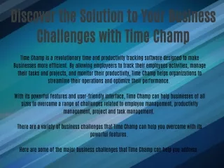 Discover the Solution to Your Business Challenges with Time Champ