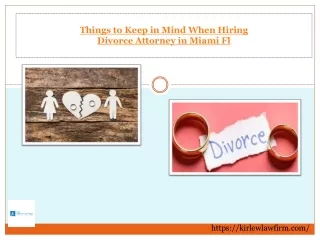 Things to Keep in Mind When Hiring Divorce Attorney in Miami Fl