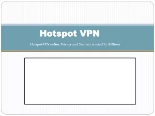 Stay Safe and Anonymous in Public Wi-Fi With Hotspot VPN