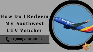 How Do I Redeem my Southwest LUV Voucher