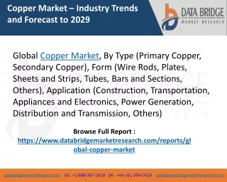 Copper market which was USD  304.79 billion in 2022, would rocket up to USD  453