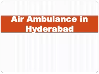 Air Ambulance in Hyderabad