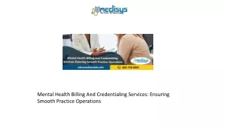 Mental Health Billing And Credentialing Services Ensuring Smooth Practice Operations