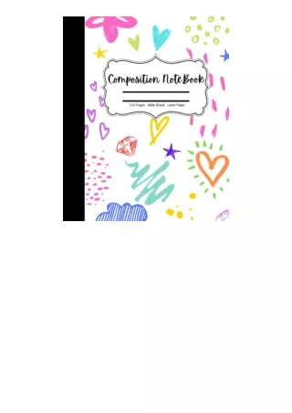 Ebook download Composition Notebook: Cute Colorful Doodles, Wide Ruled Composition Notebook, 110 pages, Lined Paper, 7.5