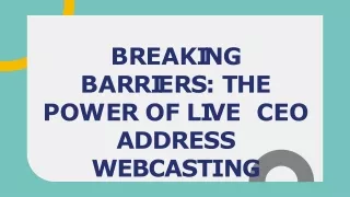 breaking-barriers-the-power-of-live-ceo-address-webcasting