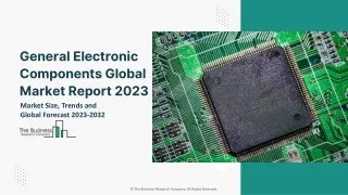 General Electronic Components Global Market By Product Type, By Application, By Distribution Channel, By Region Forecast