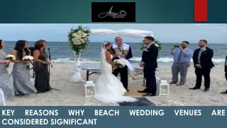 Key Reasons Why Beach Wedding Venues are Considered Significant