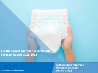 Europe Diaper Market Research and Forecast Report 2023-2028