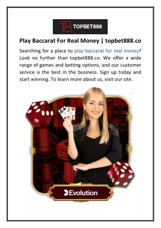 Play Baccarat For Real Money  topbet888