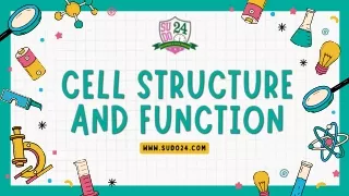 Cell Structure and Function