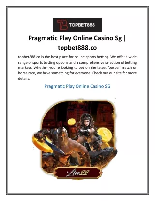 Pragmatic Play Online Casino Sg  topbet888.co
