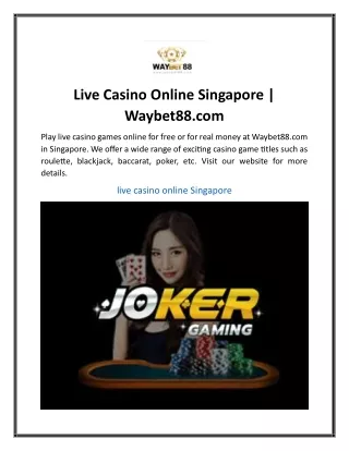 Live Casino Online Singapore  Waybet88