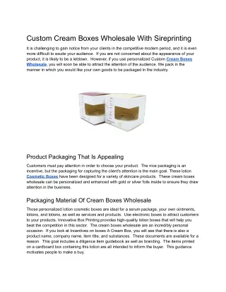 Custom Cream Boxes Wholesale With Sireprinting