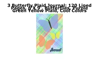 EPUB DOWNLOAD 3 Butterfly Plaid Journal: 120 Lined Pages, 6'X 9', Butterflies, P