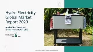 Hydro Electricity Global Market 2023 - Industry Analysis, Future Trends, Segment