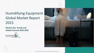 Humidifying Equipment Global Market 2023 - Industry Trends, Share, Size, Growth