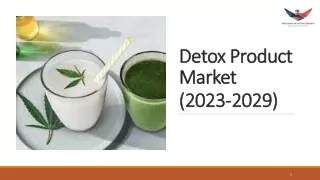 Detox Products Market Size & Trends | Forecast 2023 to 2029