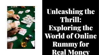 unleashing-the-thrill-exploring-the-world-of-online-rummy-for-real-money
