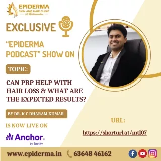 Podcast On PRP for hair loss & What are the expected results | Epiderma Clinic