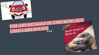 THE ADVANTAGES OF CHECKING OUT USED CARS ONLINE