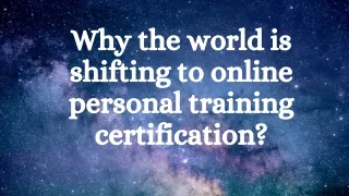 Why the world is shifting to online personal training certification