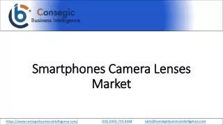 Smartphones Camera Lenses Market