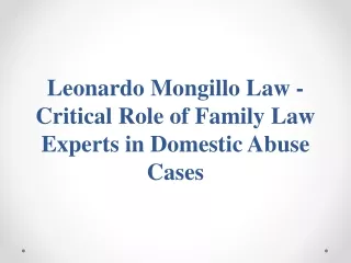 Leonardo Mongillo Law - Critical Role of Family Law Experts in Domestic Abuse Cases