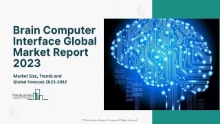 Brain Computer Interface Market 2023 : Competitive Landscape, Growth And Share