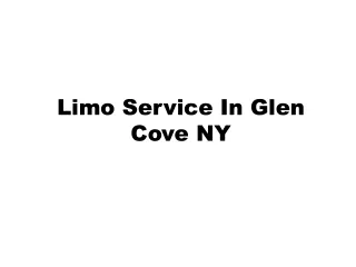 Limo Service In Glen Cove NY