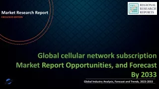 cellular network subscription Market Demand and Growth Analysis with Forecast up to 2033